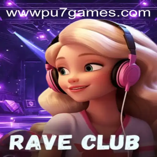 RaveClub: An Immersive Gaming Experience with pu7.games