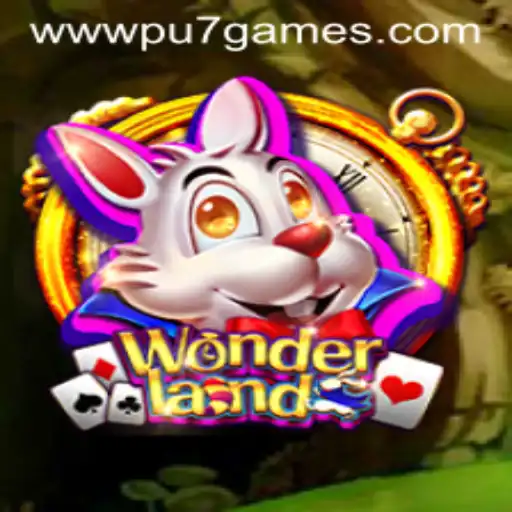 Discover Wonderland: A Journey into the Captivating World of pu7.games